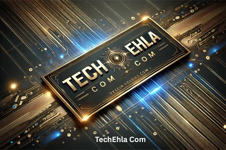 TechEhla Com Review 2025: Features, Insights & Guide TechEhla Com